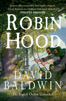 Hardcover Robin Hood: The English Outlaw Unmasked Book