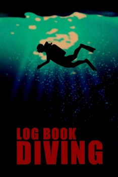 Log Book Diving: Scuba Diving Log Book - Dive journal - Record your dives - Dive record log
