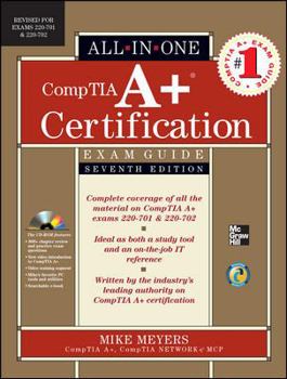 Hardcover CompTIA A+ Certification All-In-One Exam Guide: (Exams 220-701 & 220-702) [With CDROM] Book