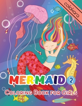 Paperback Mermaid Coloring Book For Girls 2: A Vibrant Journey 25 Adorably Unique Coloring Pages with Positive Quotes for Kids [Large Print] Book