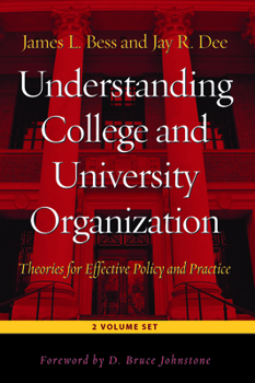 Paperback Understanding College and University Organization: Theories for Effective Policy and Practice - 2 Volume Set Book