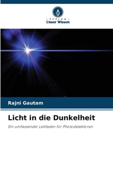 Licht in die Dunkelheit (German Edition)
