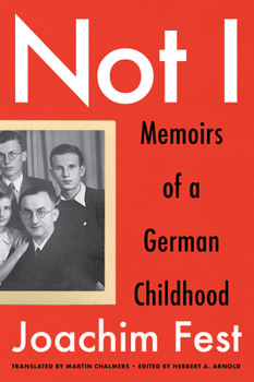 Paperback Not I: Memoirs of a German Childhood Book
