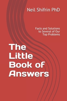 Paperback The Little Book of Answers: Facts and Solutions to Several of Our Top Problems Book