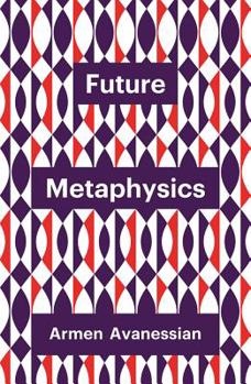 Hardcover Future Metaphysics Book