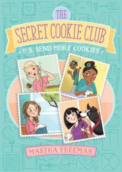 P.S. Send More Cookies - Book #3 of the Secret Cookie Club