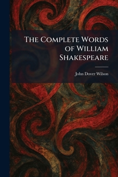 The Complete Words of William Shakespeare