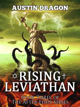 Rising Leviathan - Book #3 of the After Eden
