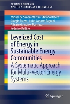 Paperback Levelized Cost of Energy in Sustainable Energy Communities: A Systematic Approach for Multi-Vector Energy Systems Book