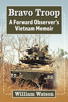 Paperback Bravo Troop: A Forward Observer's Vietnam Memoir Book