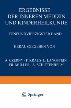 Paperback Ergebnisse Der Inneren Medizin Und Kinderheilkunde: Fünfundvierzigster Band [German] Book