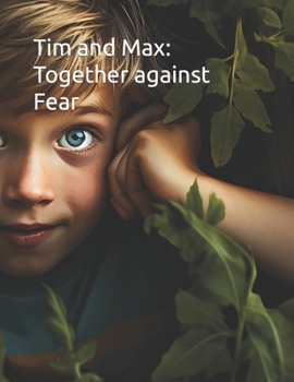 Paperback Tim and Max: Together against Fear: large edition Book