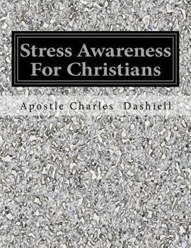 Paperback Stress Awareness For Christians: Stress Awareness For Christians Book