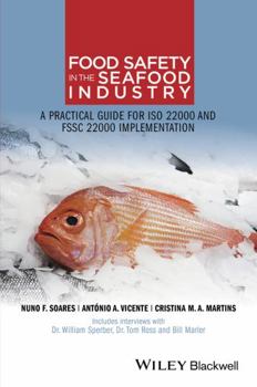Paperback Food Safety in the Seafood Industry: A Practical Guide for ISO 22000 and Fssc 22000 Implementation Book