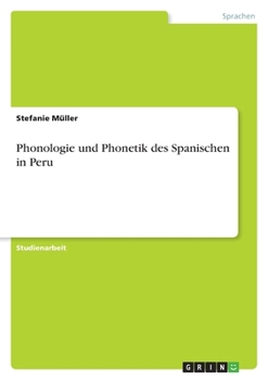 Paperback Phonologie und Phonetik des Spanischen in Peru [German] Book