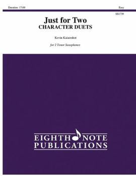 Paperback Just for Two -- Character Duets: 2 Tenor Saxophones, Part(s) Book