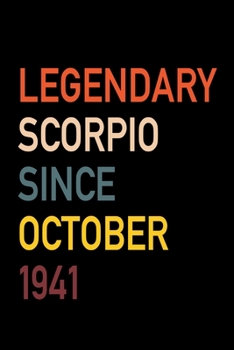 Legendary Scorpio Since October 1941: Diary Journal | Legend Since Oct Born In 41 Vintage Retro 80s Personal Writing Book | Horoscope Zodiac Star Sign ... | Write about Life Experiences & Interests