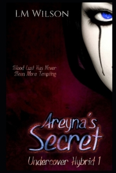 Areyna's Secret (Undercover Hybrid)