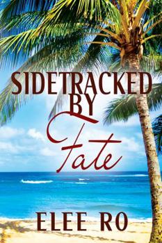 Hardcover Sidetracked by Fate Book