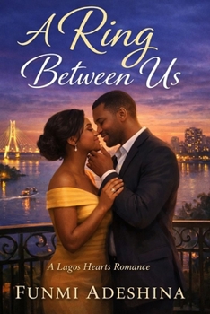 Paperback A Ring Between Us: A Lagos Hearts Romance Book