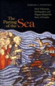 Hardcover The Parting of the Sea: How Volcanoes, Earthquakes, and Plagues Shaped the Story of Exodus Book