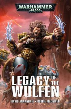 Legacy of the Wulfen - Book  of the Warhammer 40,000