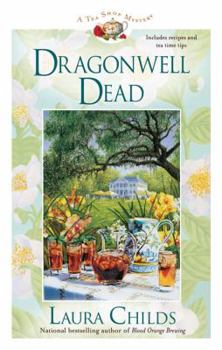 Dragonwell Dead - Book #8 of the A Tea Shop Mystery