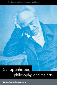 Hardcover Schopenhauer, Philosophy and the Arts Book