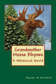 Paperback Grandmother Moose Rhymes Book