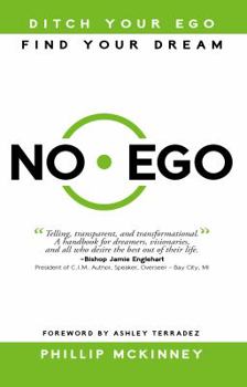 Paperback No Ego - Ditch Your Ego Find Your Dream Book