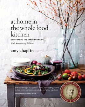 Hardcover At Home in the Whole Food Kitchen: Celebrating the Art of Eating Well Book