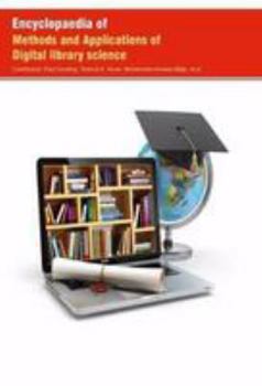 Encyclopaedia of Methods and Applications of Digital library science