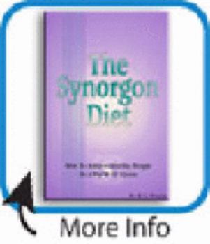 Paperback The Synorgon Diet: How to Achieve Healthy Weight in a World of Excess Book