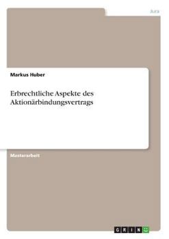 Paperback Erbrechtliche Aspekte des Aktionärbindungsvertrags [German] Book