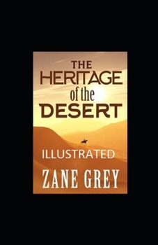 Paperback The Heritage of the Desert Illustrated Book