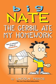 Paperback Big Nate: The Gerbil Ate My Homework: Volume 23 Book