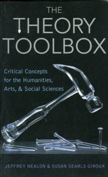 Paperback The Theory Toolbox: Critical Concepts for the New Humanities Book