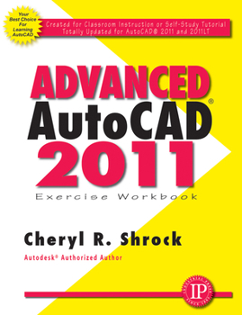 Paperback Advanced AutoCAD 2011 Exercise Workbook Book