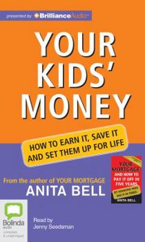 Audio CD Your Kids' Money: How to Earn It, Save It and Set Them Up for Life Book