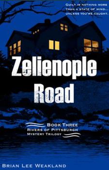 Paperback Zelienople Road (Rivers of Pittsburgh Mystery Trilogy) Book