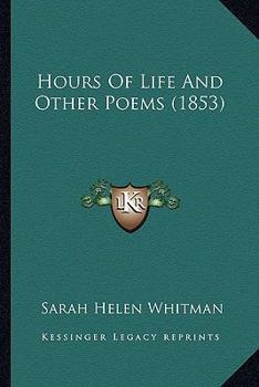 Paperback Hours Of Life And Other Poems (1853) Book