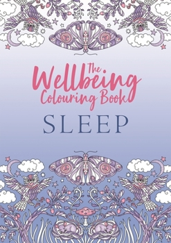 Paperback The Wellbeing Colouring Book: Sleep Book