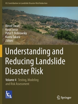 Paperback Understanding and Reducing Landslide Disaster Risk: Volume 4 Testing, Modeling and Risk Assessment Book