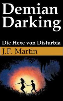 Paperback Demian Darking: Die Hexe von Disturbia [German] Book