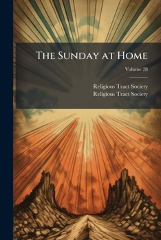 Paperback The Sunday at Home, Volume 28 Book