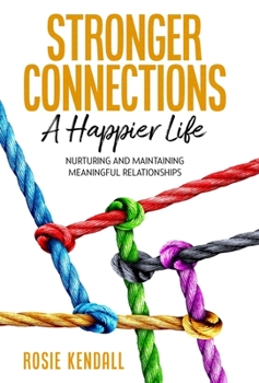 Hardcover Stronger Connections - A Happier Life [Large Print] Book