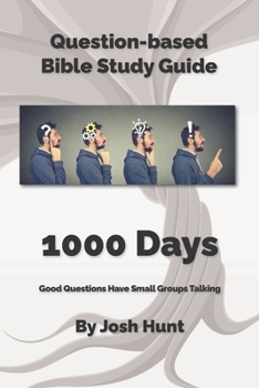 Paperback Bible Study Guide -- 1000 Days (Life of Christ): Good Questions Have Groups Talking Book