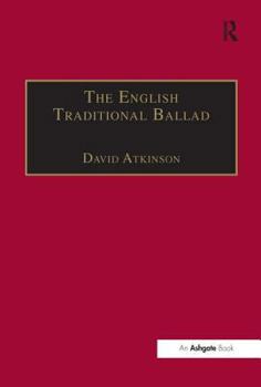 Hardcover The English Traditional Ballad: Theory, Method, and Practice Book