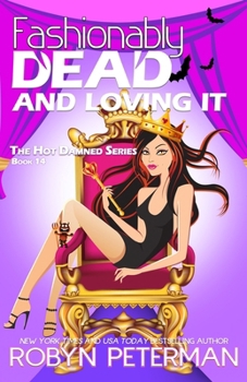 Fashionably Dead and Loving It - Book #14 of the Hot Damned