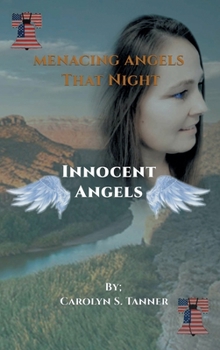 Hardcover MENACING ANGELS: THAT NIGHT: INNOCENT ANGELS Book